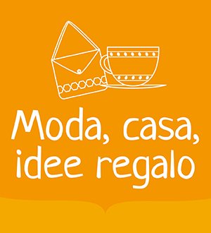 MODA, CASA, IDEE REGALO